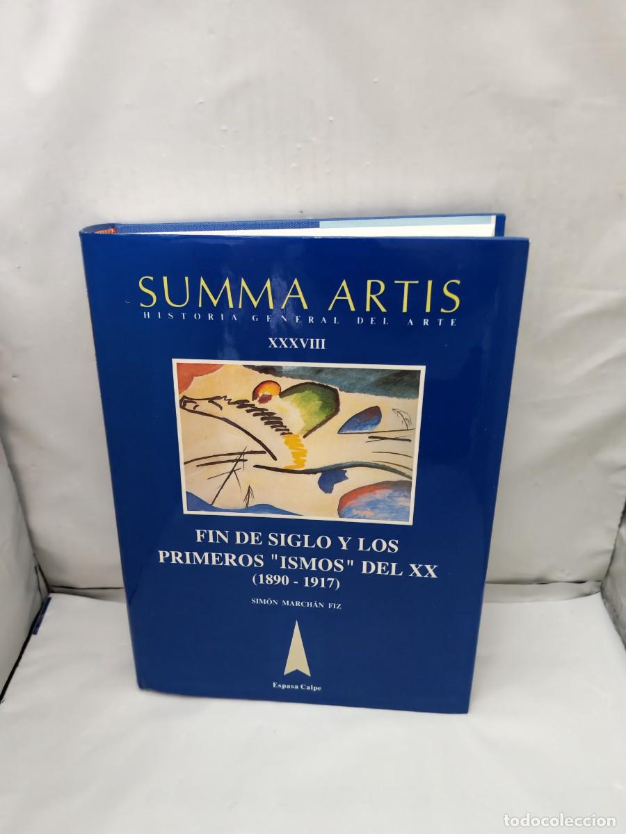 Libros de segunda mano: Summa Artis, Vol. XXXVIII: Fin de siglo y los primeros Ismos del XX (1890- 1917)