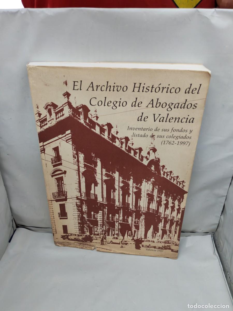 Livres d'occasion: El Archivo Hist&oacute;rico del Colegio de Abogados de Valencia: Inventario de sus Fondos