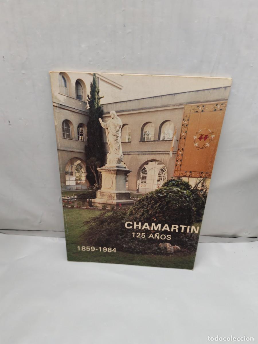Livres d'occasion: CHAMART&Iacute;N (Colegio Sagrado Coraz&oacute;n de Chamart&iacute;n). 125 a&ntilde;os: 1859-1984