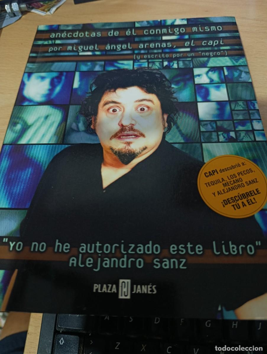 Libros de segunda mano: ANECDOTAS DE EL CONMIGO MISMO POR MIGUEL ANGEL ARENAS, EL CAPI. EST32B3