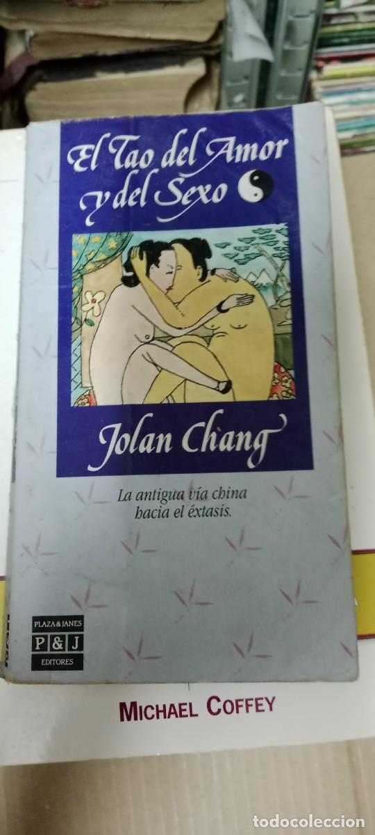 Libros de segunda mano: EL TAO DEL AMOR Y EL SEXO/JOLAN CHANG LIBRO GG-BGA