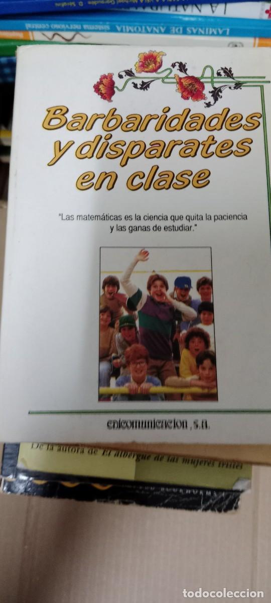 Libros de segunda mano: BARBARIDADES Y DISPARATES EN CLASE LIBRO GG-BGA