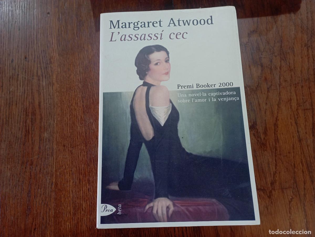 Libros de segunda mano: L'assass&iacute; cec - Margaret Atwood Premi Booker 2000 - Proa col. Beta 82 - NOB