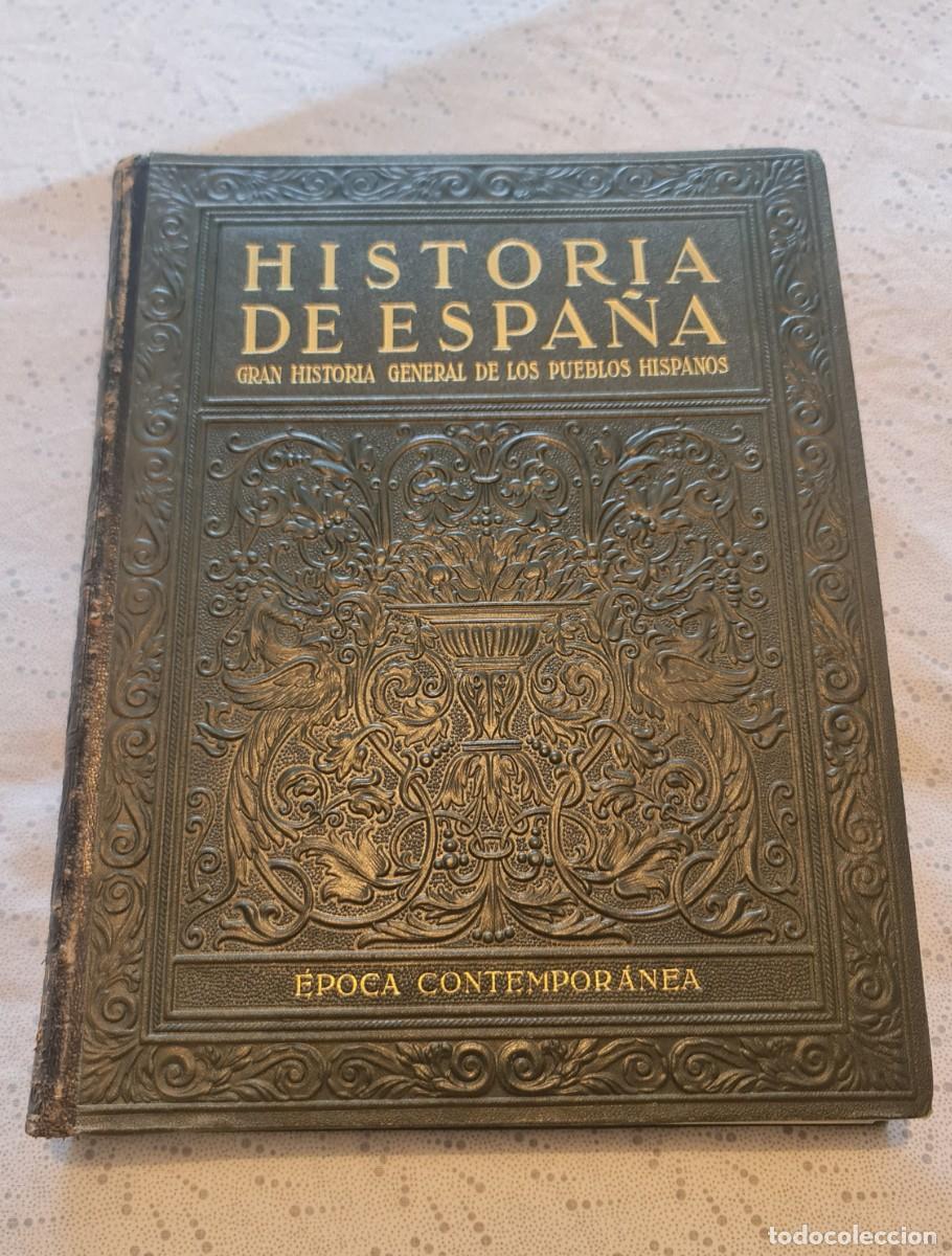 Libros de segunda mano: HISTORIA DE ESPA&Ntilde;A. EPOCA CONTEMPORANEA. INSTITUTO GALLACH. 1962