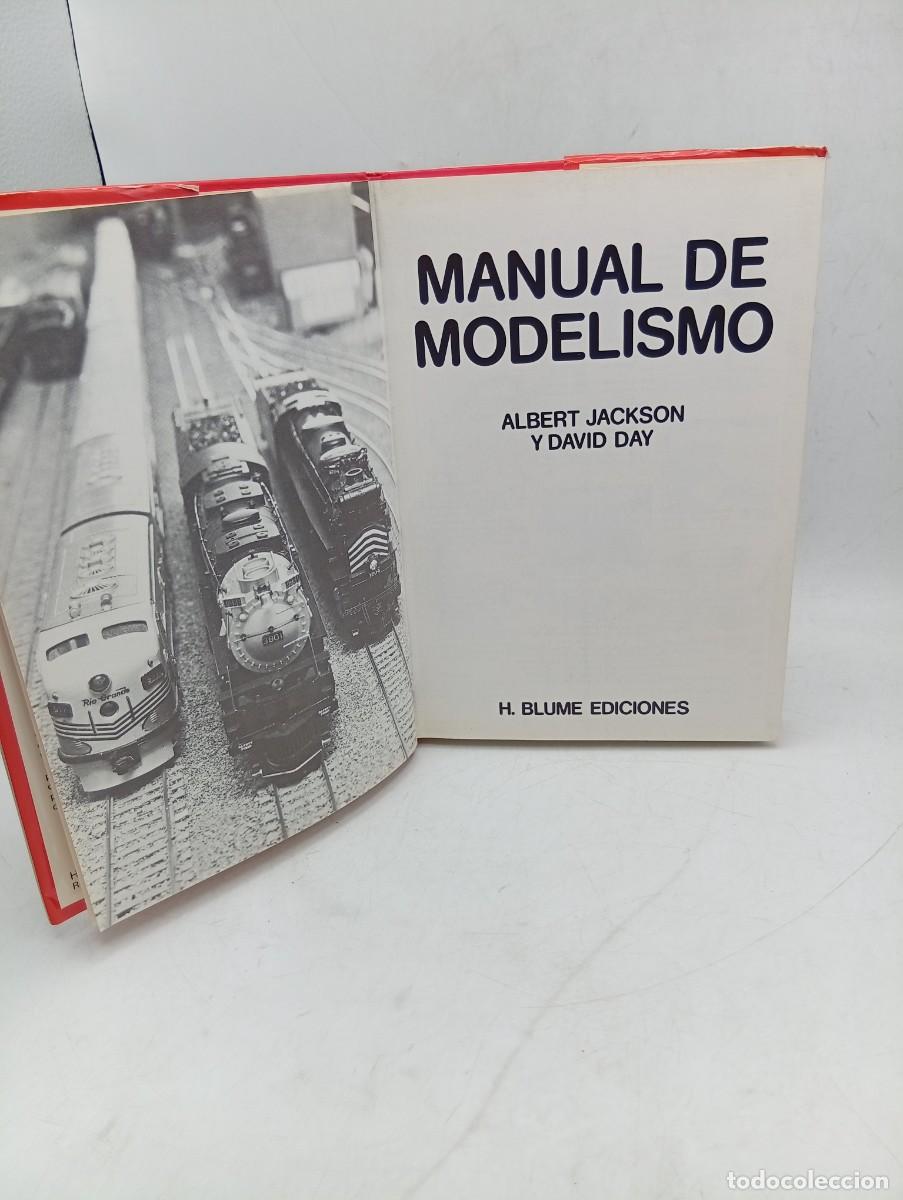 Libros de segunda mano: MANUAL DE MODELISMO. ALBERT JACKSON Y DAVID DAY. H. BLUME EDICIONES. 1981. PAGS : 352. - Foto 2