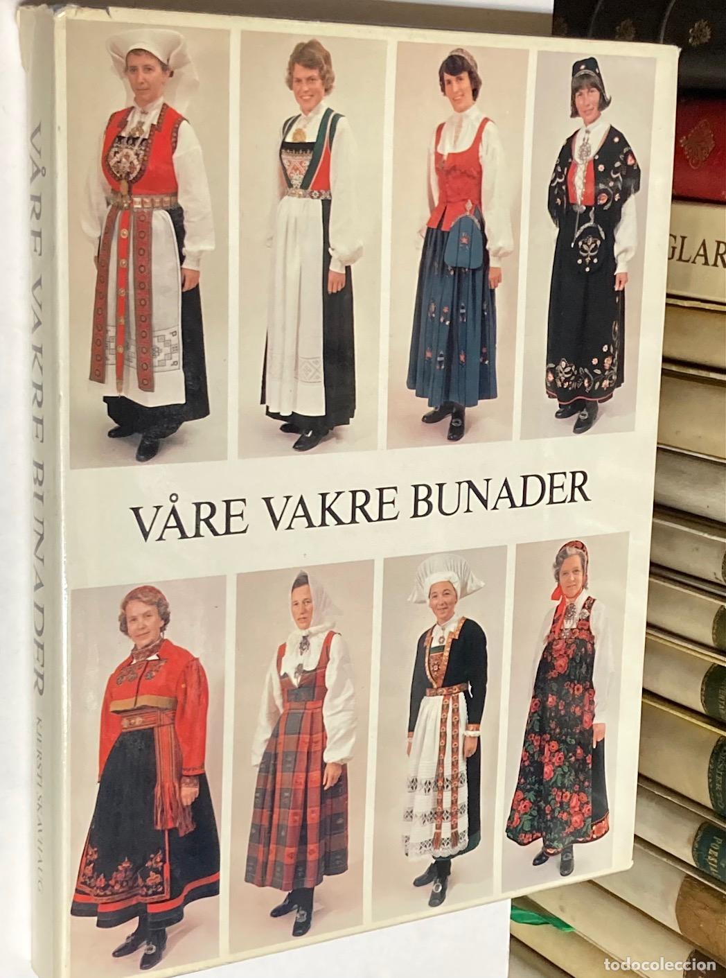 Libros de segunda mano: A&Ntilde;O 1978 - VARE VAKRE BUNADER MODAKJERSTI SKAVHAUG - INDUMENTARIA NORUEGA MUY ILUSTRADO