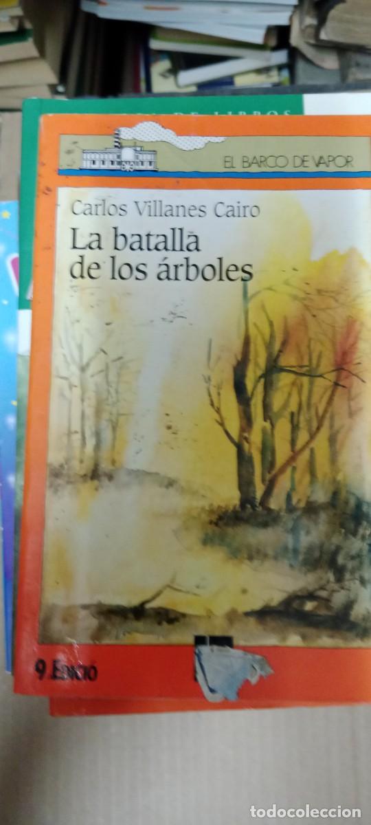 Livres d'occasion: LA BATALLA DE LOS &Aacute;RBOLES - CARLOS VILLANES (BARCO DE VAPOR) JUVENIL LIBRO GG-BGA