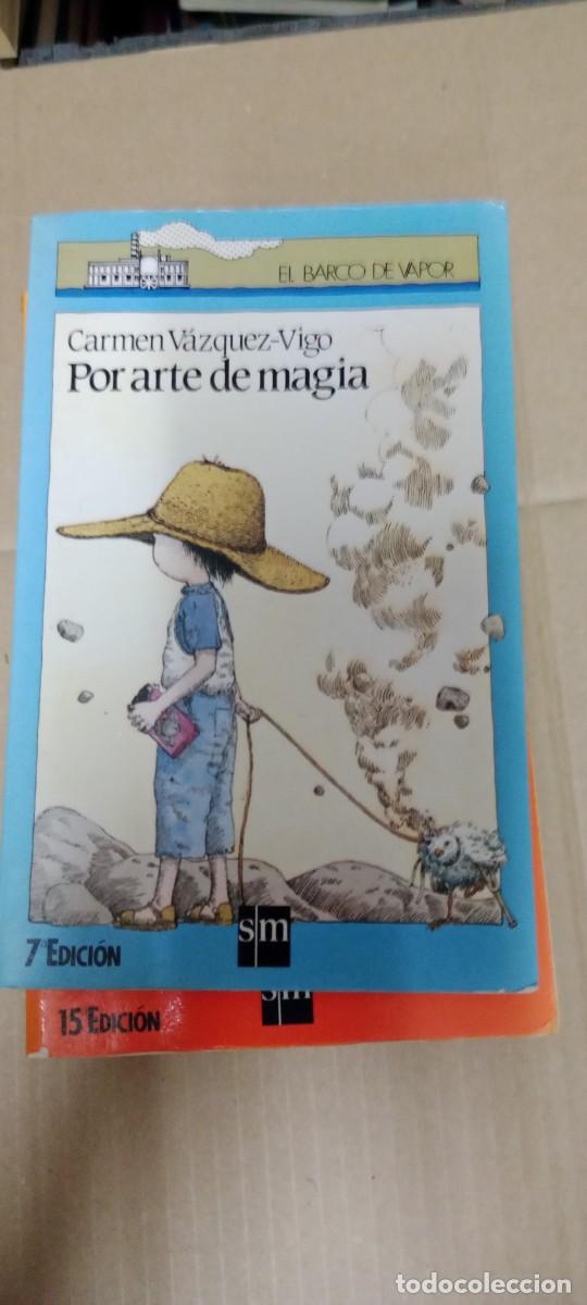 Libros de segunda mano: POR ARTE DE MAGIA CARMEN V&Aacute;ZQUEZ - VIGO EL BARCO DE VAPOR LIBRO GG-BGA