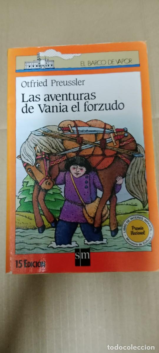 Libros de segunda mano: Las aventuras de Vania el forzudo - Otfried Preussler; El Barco de Vapor. LIBRO GG-BGA