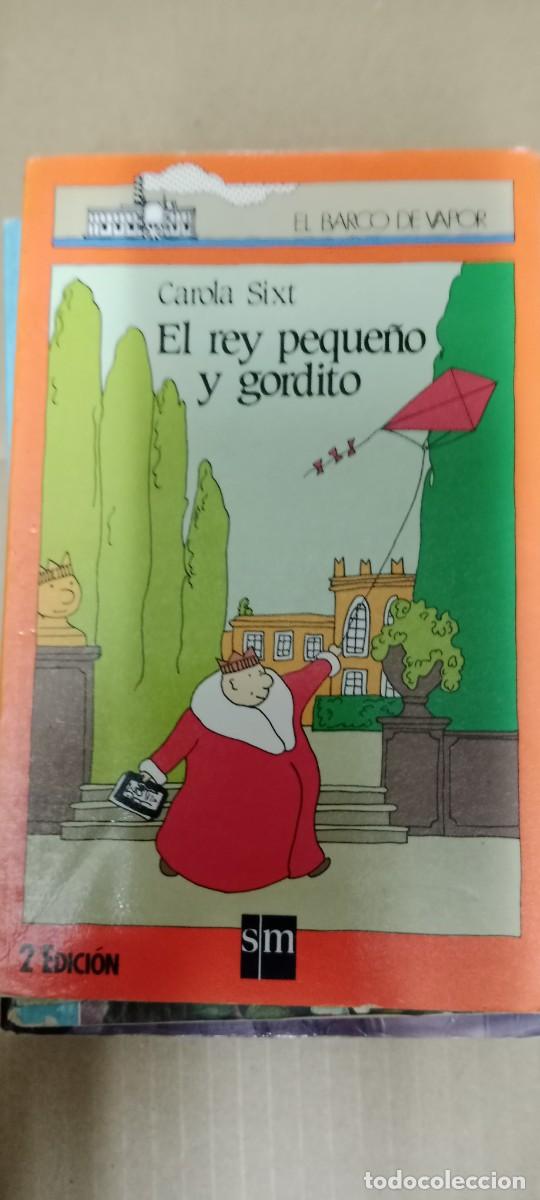 Libri di seconda mano: EL REY PEQUE&Ntilde;O Y GORDITO CAROLA SIXT SM EL BARCO DE VAPOR LIBRO GG-BGA