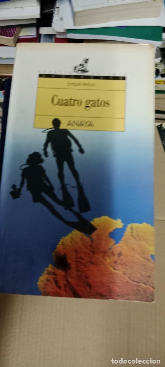 Gebrauchte B&uuml;cher: CUATRO GATOS - ENRIQUE VENTURA (ANAYA) JUVENIL LIBRO GG-BGA