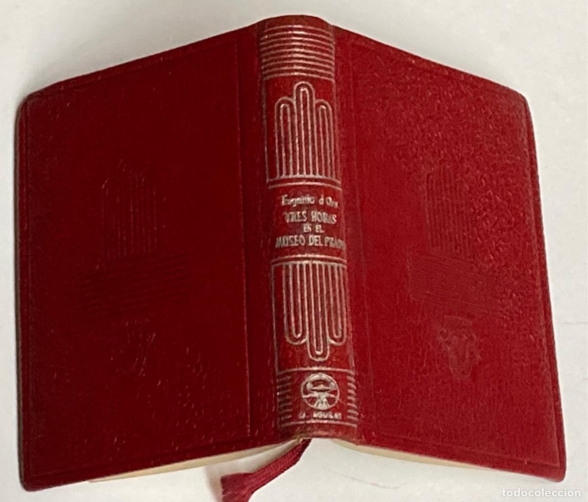 Libros de segunda mano: A&Ntilde;O 1952 - TRES HORAS EN EL MUSEO DEL PRADO POR EUGENIO D'ORS - AGUILAR CRISOL&Iacute;N N&ordm; 6