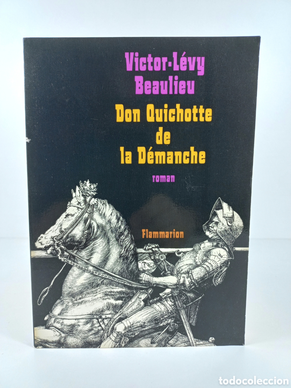 Libros de segunda mano: Don Quichittw de la D&eacute;manche. Victor-Levy Beaulieu. Flammarion, 1979.