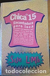 Livres d'occasion: Chica de 15 encantadora pero loca - Sue Limb - Anaya Infantil y Juvenil - Libros para J&oacute;venes