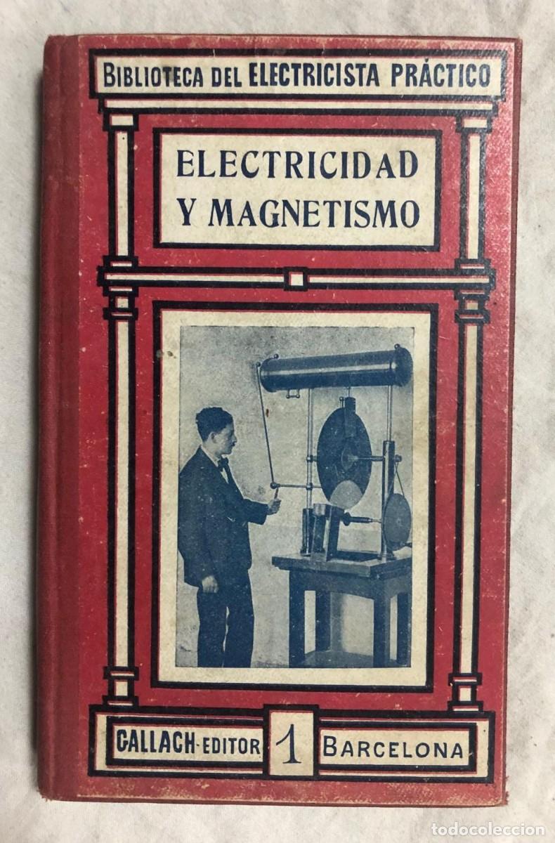 Libros de segunda mano: Electricidad y Magnetismo. Ricardo Caro y Anch&iacute;a
