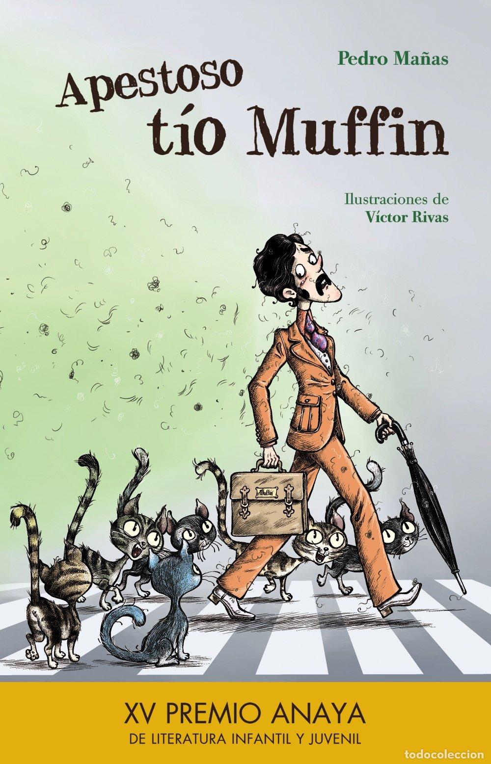 Libros de segunda mano: Apestoso T&iacute;o Muffin - Ma&ntilde;as Romero, Pedro - Anaya Infantil y Juvenil - Literatura Infantil, N&ordm; 03