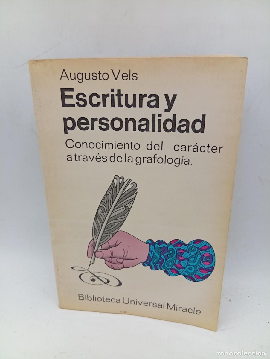 Libros de segunda mano: ESCRITURA Y PERSONALIDAD. CONOCIMIENTO DEL CARACTER A TRAVES DE LA GRAFOLOGIA. AUGUSTO VELS. 1969.