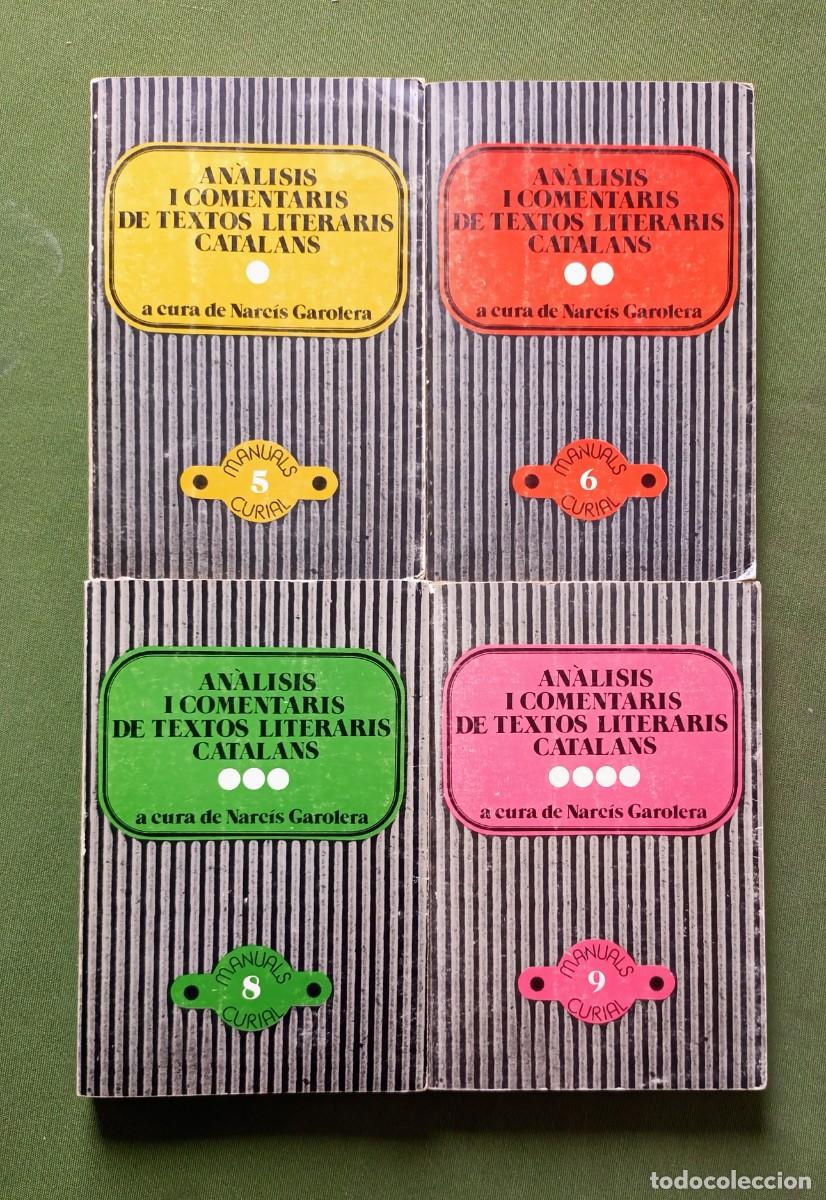 Libros de segunda mano: ANALISIS I COMENTARIS DE TEXTOS LITERARIS CATALANS - A CURA DE NARCIS GAROLERA - 1982 / 85