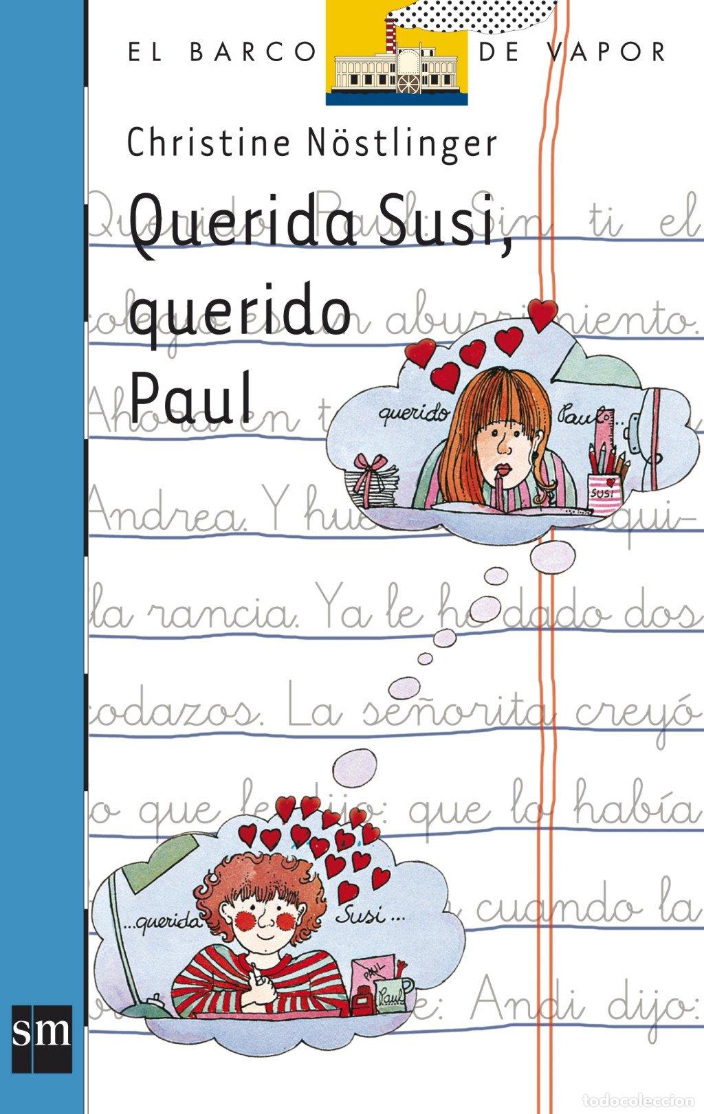 Libros de segunda mano: Querida Susi, Querido Paul - Christine N&ouml;stlinger - Ediciones Sm - El Barco de Vapor Azul, 19