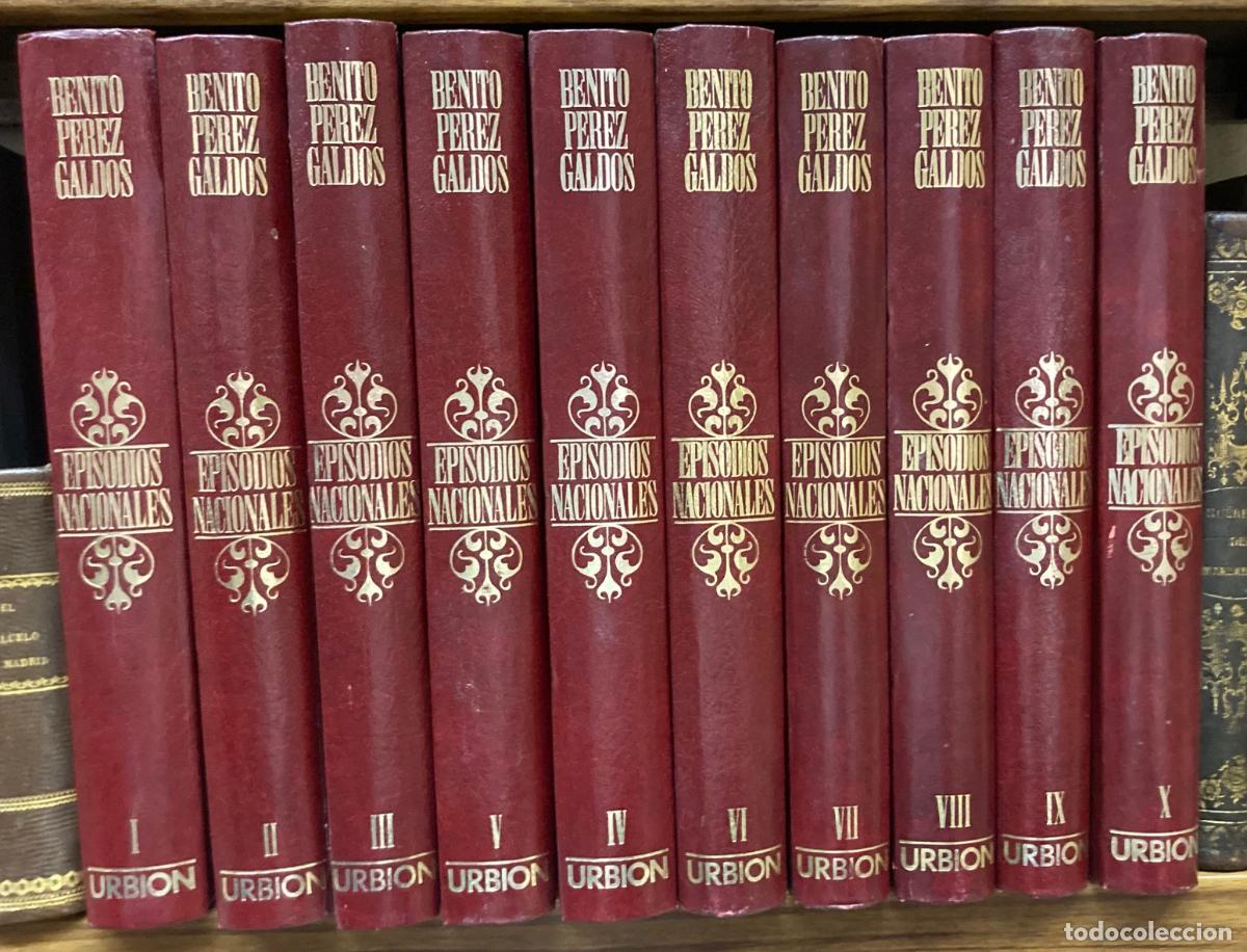 Libros de segunda mano: A&Ntilde;O 1976 - EPISODIOS NACIONALES POR BENITO P&Eacute;REZ GALD&Oacute;S - 10 TOMOS EDICIONES URBI&Oacute;N MUY ILUSTRADOS