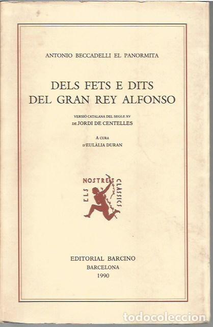 Libros de segunda mano: DELS FETS I DIRS DEL GRAN REY ALFONSO ANTONIO BECCADELLI