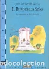 Libros de segunda mano: El Reino de los Ni&ntilde;os - Balzola, Asun - Ediciones Sm - El Barco de Vapor, Oro, Azul, N&ordm; 17