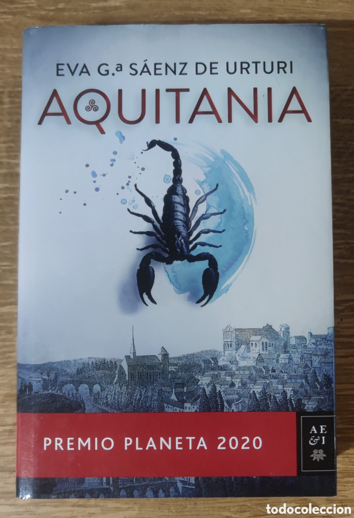 Libros de segunda mano: Libro - Aquitania (2020) Eva G&ordf; S&aacute;enz de Urturi