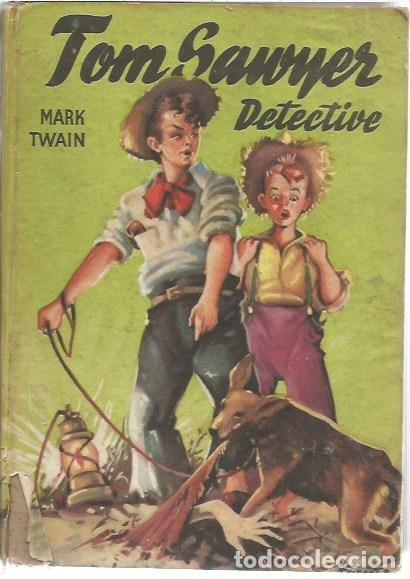 Libros de segunda mano: COLECCION JUVENIL CADETE TOM SAWYER DETECTIVE MARK TWAIN EDITORIAL MATEU