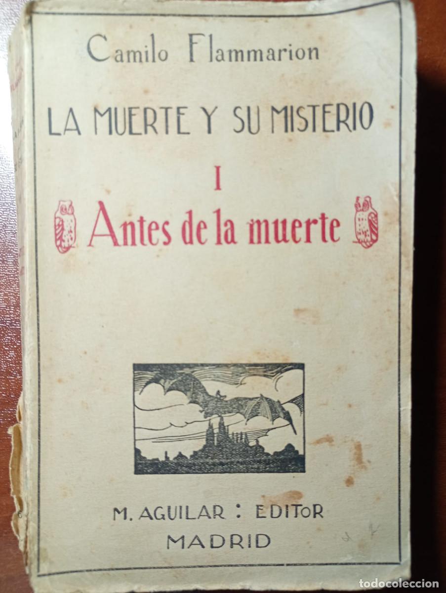 Libros de segunda mano: LA MUERTE Y SU MISTERIO I ANTES DE LA MUERTE. CAMILO FLAMMARION