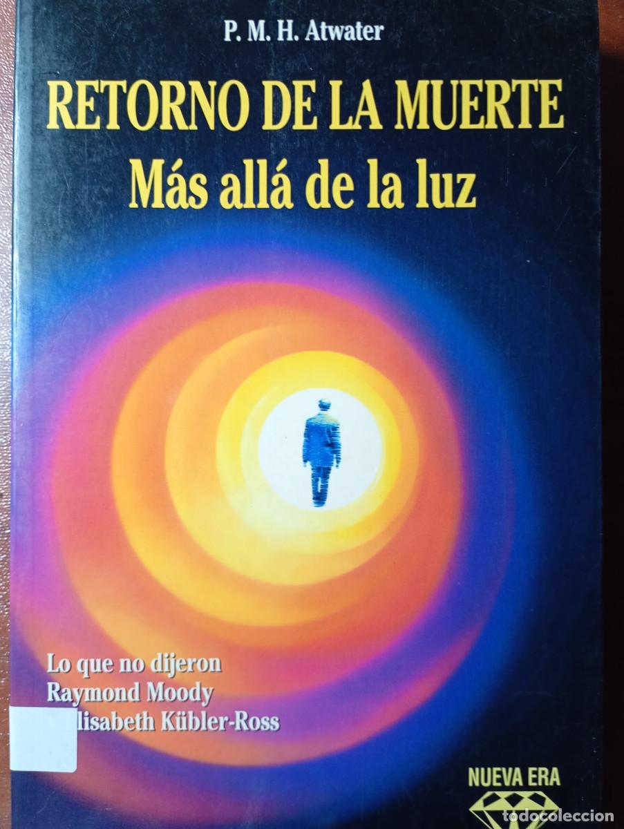 Libros de segunda mano: RETORNO DE LA MUERTE. P.M.H. ATWATER