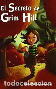 Libros de segunda mano: El Secreto de Grim Hill - Linda Demeulemeester - Laocoonte Editorial - N&ordm; 1