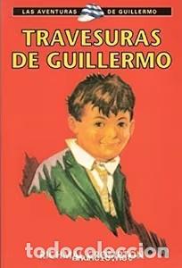 Libros de segunda mano: Travesuras de Guillermo - Crompton, Richmal - Rba Coleccionables - Las Aventuras de Guillermo