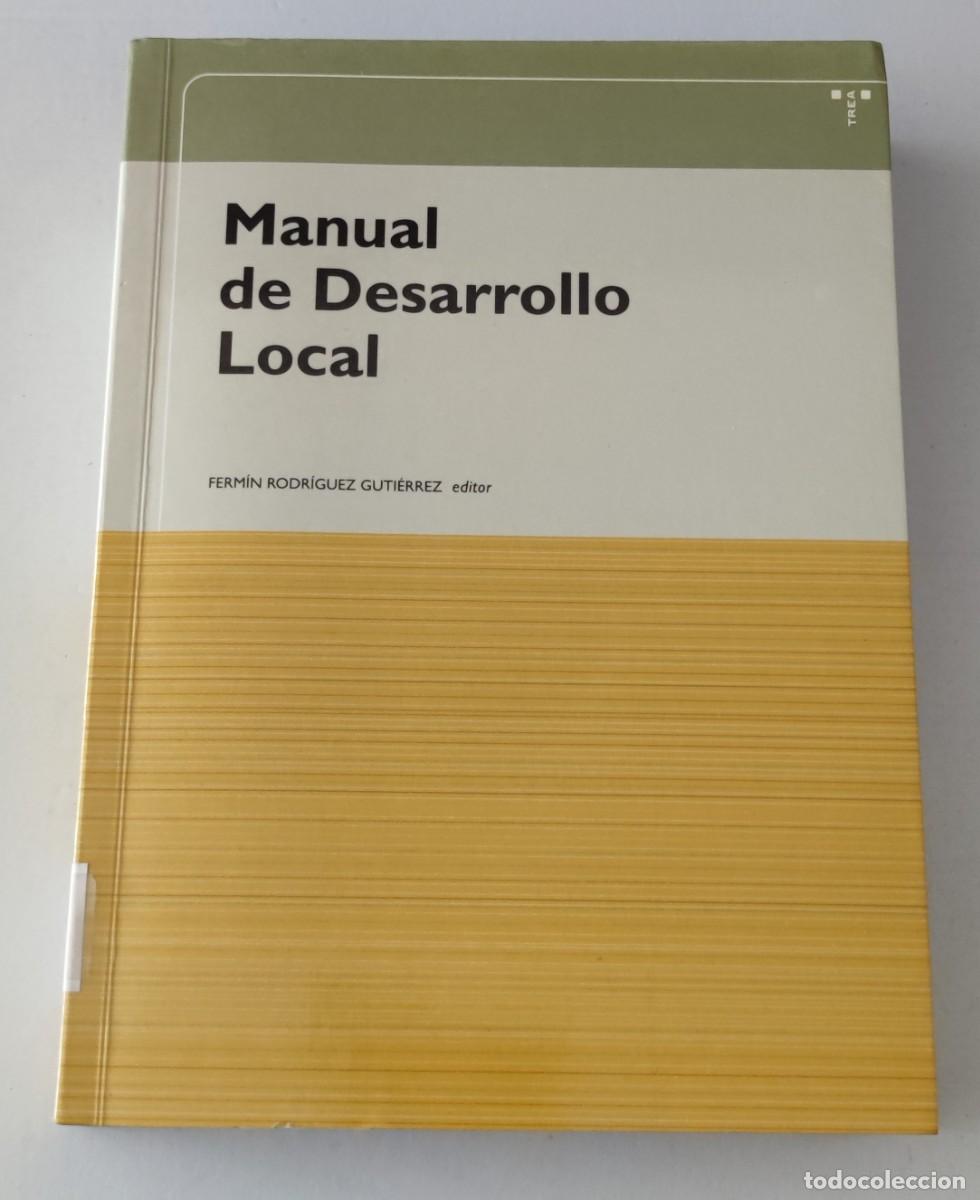 Libros de segunda mano: MANUAL DE DESARROLLO LOCAL - FERM&Iacute;N RODR&Iacute;GUEZ GUTI&Eacute;RREZ - EDICIONES TREA