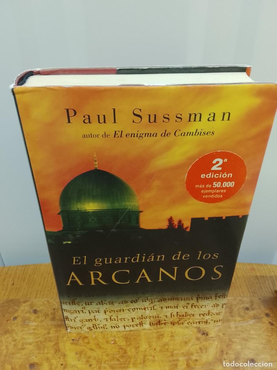 Libros de segunda mano: El Guardi&aacute;n de los Arcanos &ndash; Paul Sussman (Tapa Dura con Sobrecubierta) - 2a Edici&oacute;n