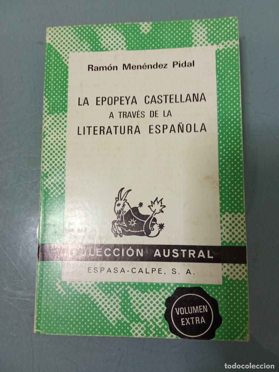 Libros de segunda mano: LA EPOPEYA CASTELLANA A TRAV&Eacute;S DE LA LITERATURA ESPA&Ntilde;OLA