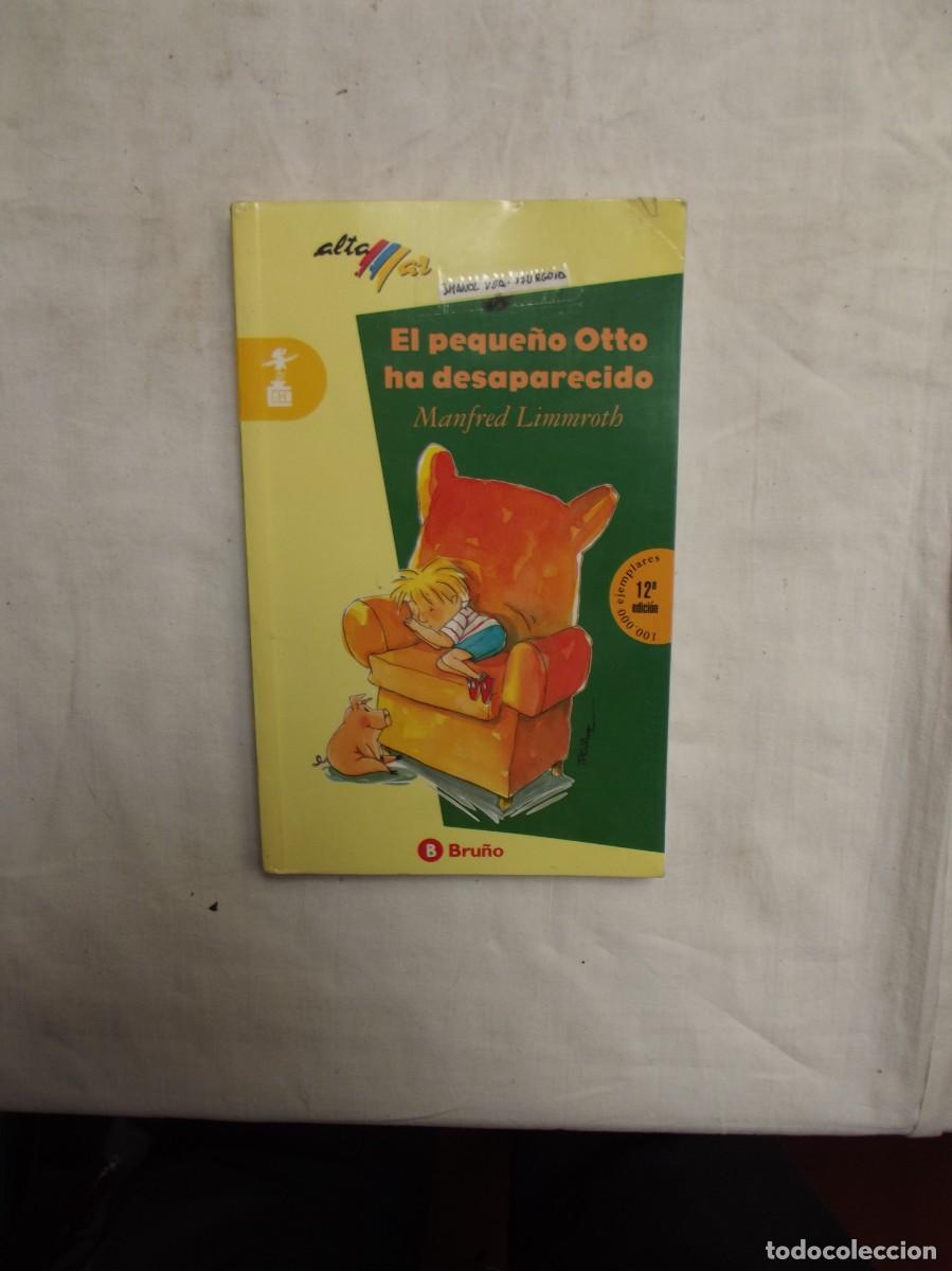 Libros de segunda mano: EL PEQUE&Ntilde;O OTTO HA DESPARECIDO POR MANFRED LIMMROTH