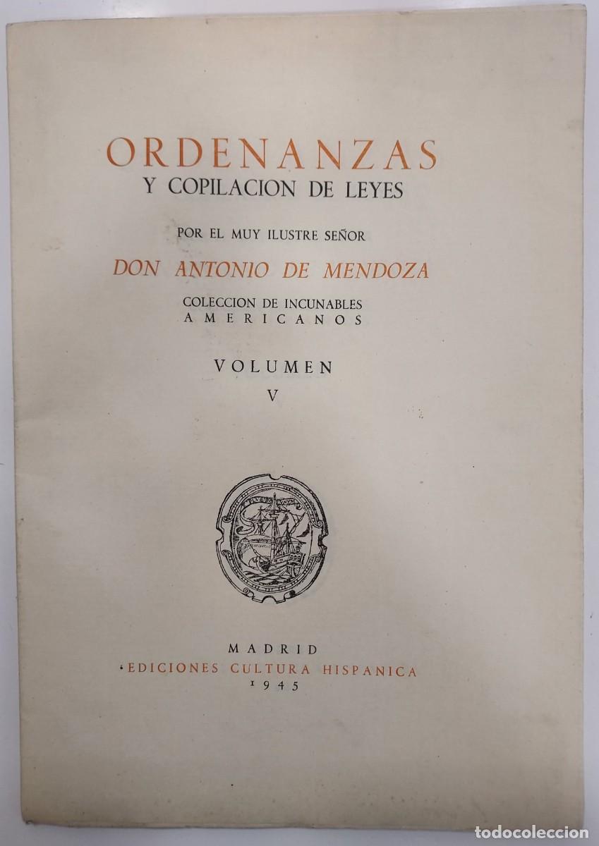 Libros de segunda mano: ANTONIO DE MENDOZA. ORDENANZAS Y COMPILACI&Oacute;N DE LEYES. Colecci&oacute;n de Incunables Americanos siglo XVI