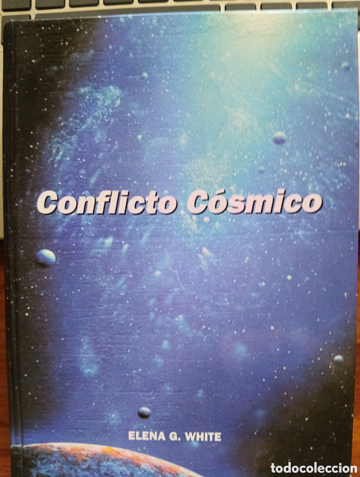 Libros de segunda mano: Conflicto C&oacute;smico, Elena G. White