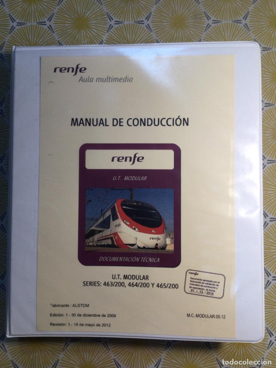 Libros de segunda mano: RENFE MANUAL DE CONDUCCI&Oacute;N U.T. MODULAR SERIES 463 464 Y 465