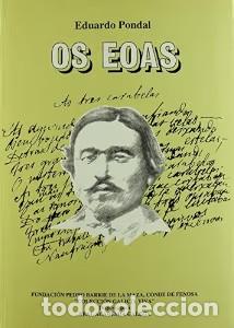 Libros de segunda mano: Os Eoas: Unha Aproximaci&oacute;n - Pondal, Eduardo - Fundaci&oacute;n Barri&eacute; - Galicia Viva