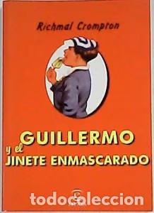 Gebrauchte B&uuml;cher: Guillermo y el Jinete Enmascarado - Richmal Crompton - Espasa - Calpe
