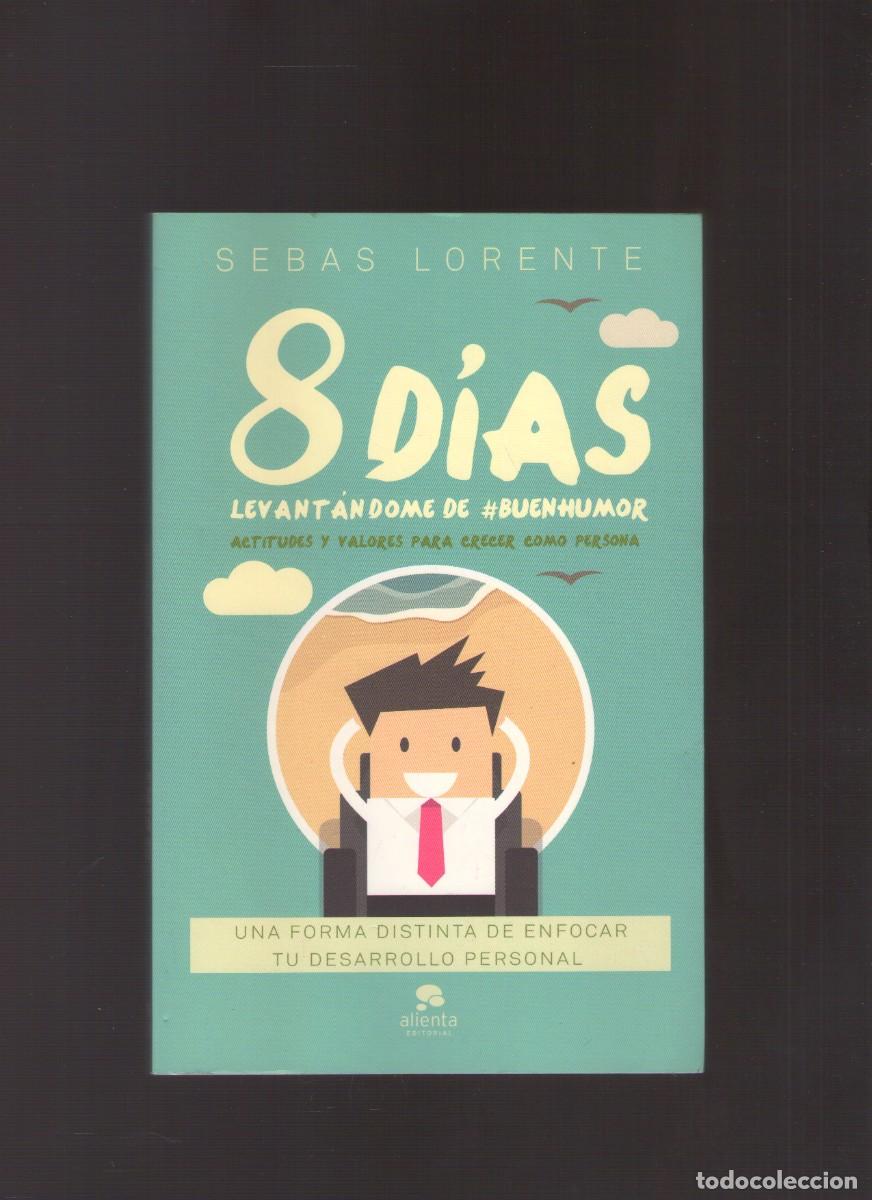 Libros de segunda mano: Ac. 8 d&iacute;as levant&aacute;ndome de #buenhumor (Sebas Lorente) - Autoayuda y desarrollo personal