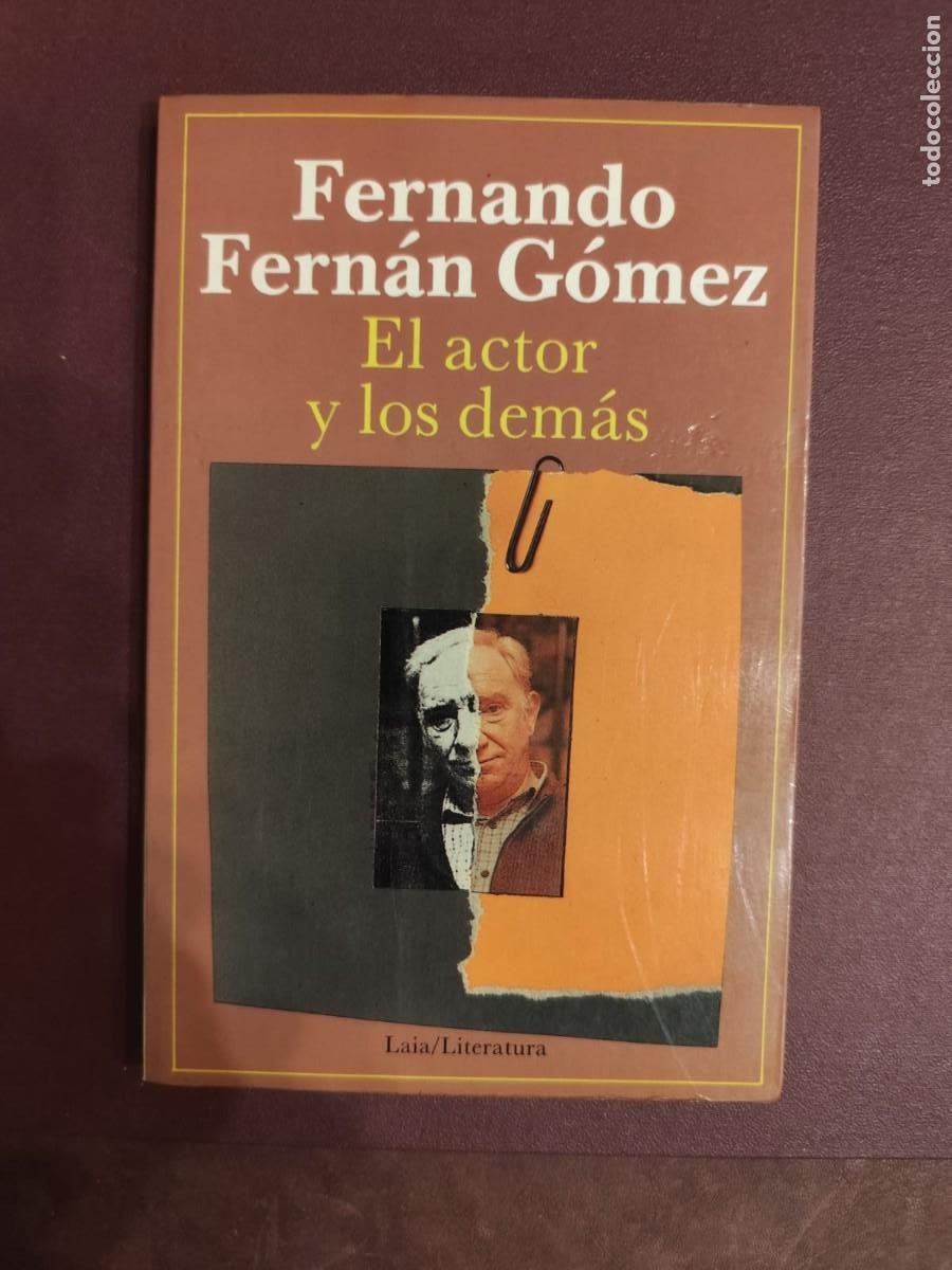 Libros de segunda mano: Fernando Fern&aacute;n G&oacute;mez. EL ACTOR Y LOS DEM&Aacute;S.
