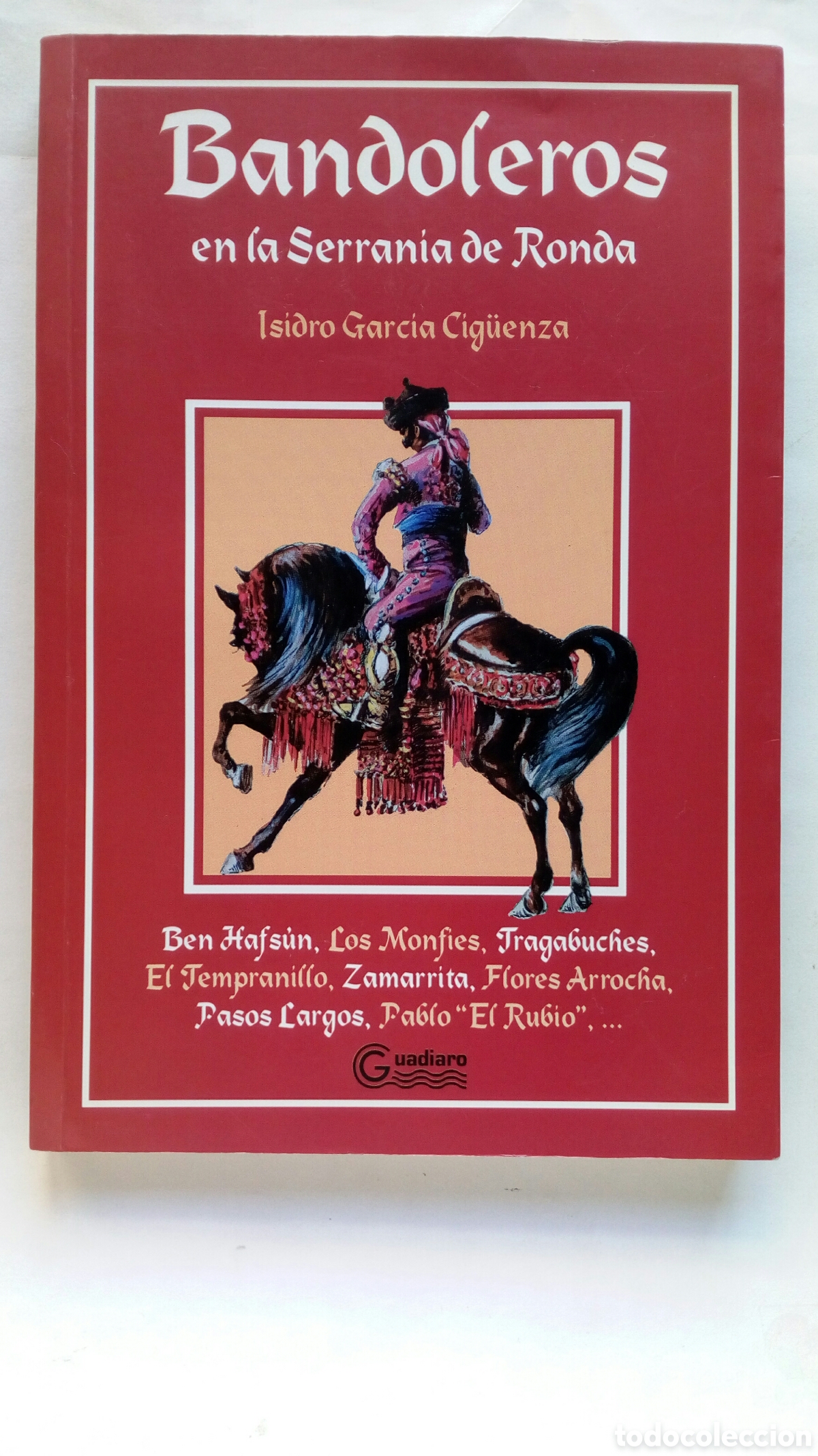 Libros de segunda mano: Bandoleros en la Serran&iacute;a de Ronda. Isidro Garc&iacute;a Cig&uuml;enza.