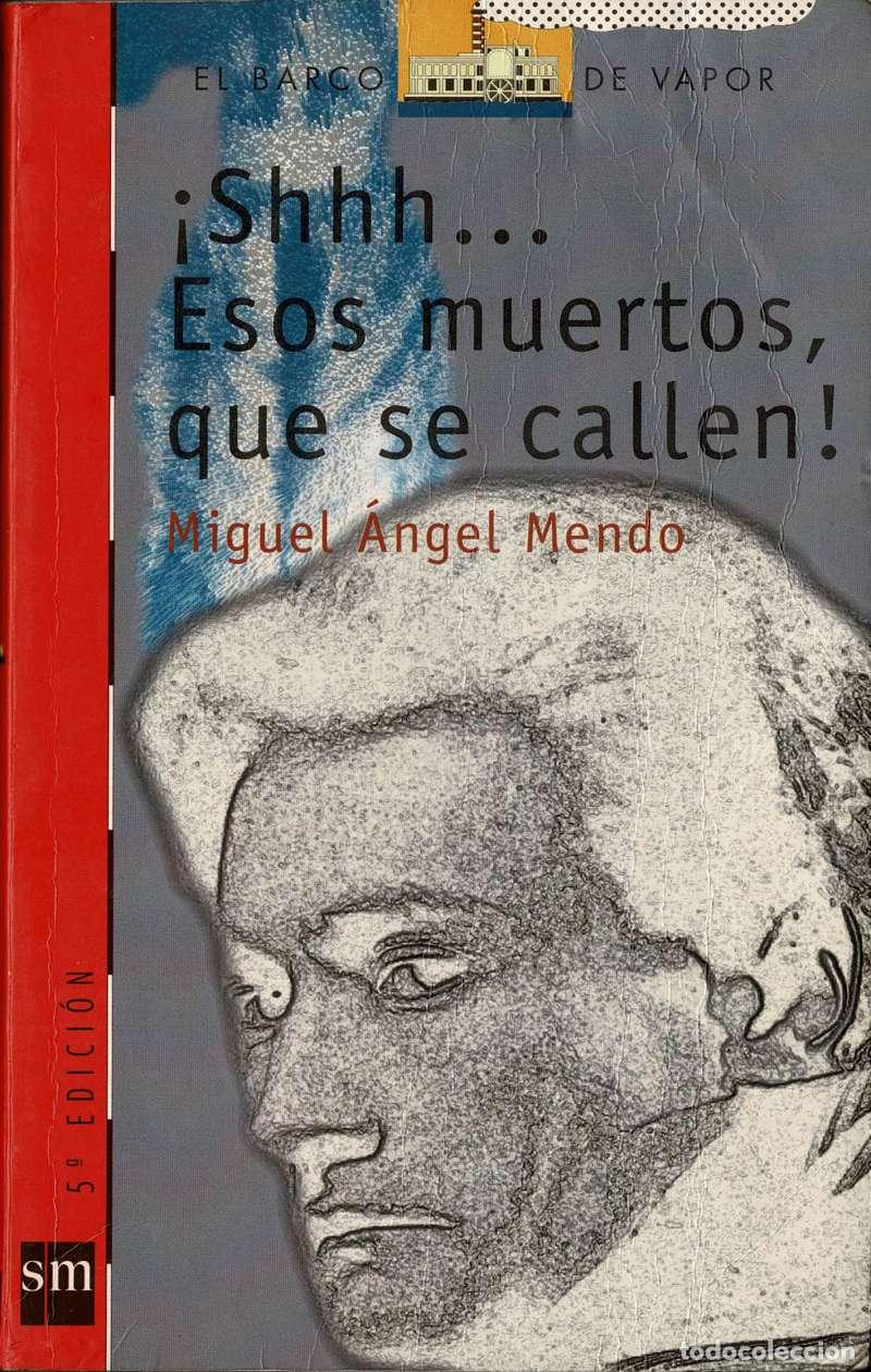 Libros de segunda mano: Shhh... Esos muertos, que se callen! - Miguel &Aacute;ngel Mendo