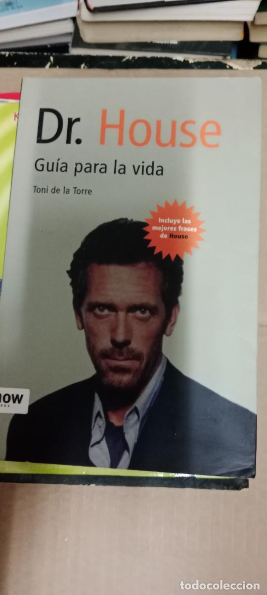 Libros de segunda mano: DR.HOUSE GU&Iacute;A PARA LA VIDA - De la Torre,Toni LIBRO GG-BGA