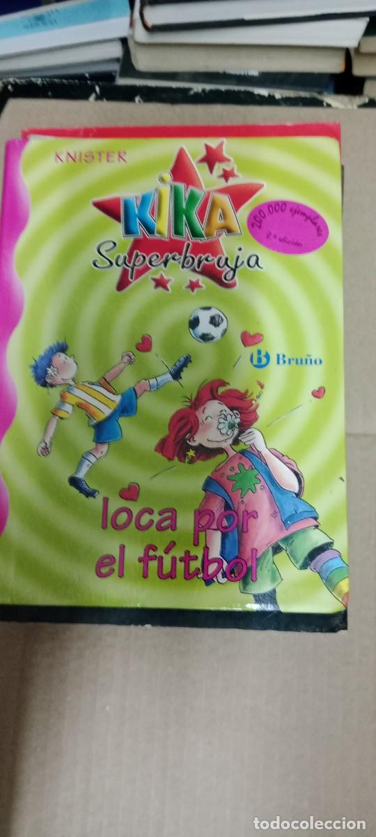 Libros de segunda mano: KIKA SUPERBRUJA LOCA POR EL FUTBOL KNISTER LIBRO GG-BGA