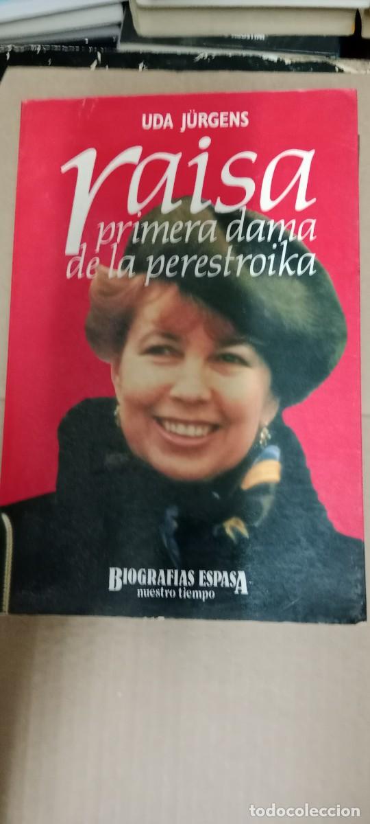 Libros de segunda mano: RAISA PRIMERA DAMA DE LA PERESTROIKA / UDA JURGENS LIBRO GG-BGA