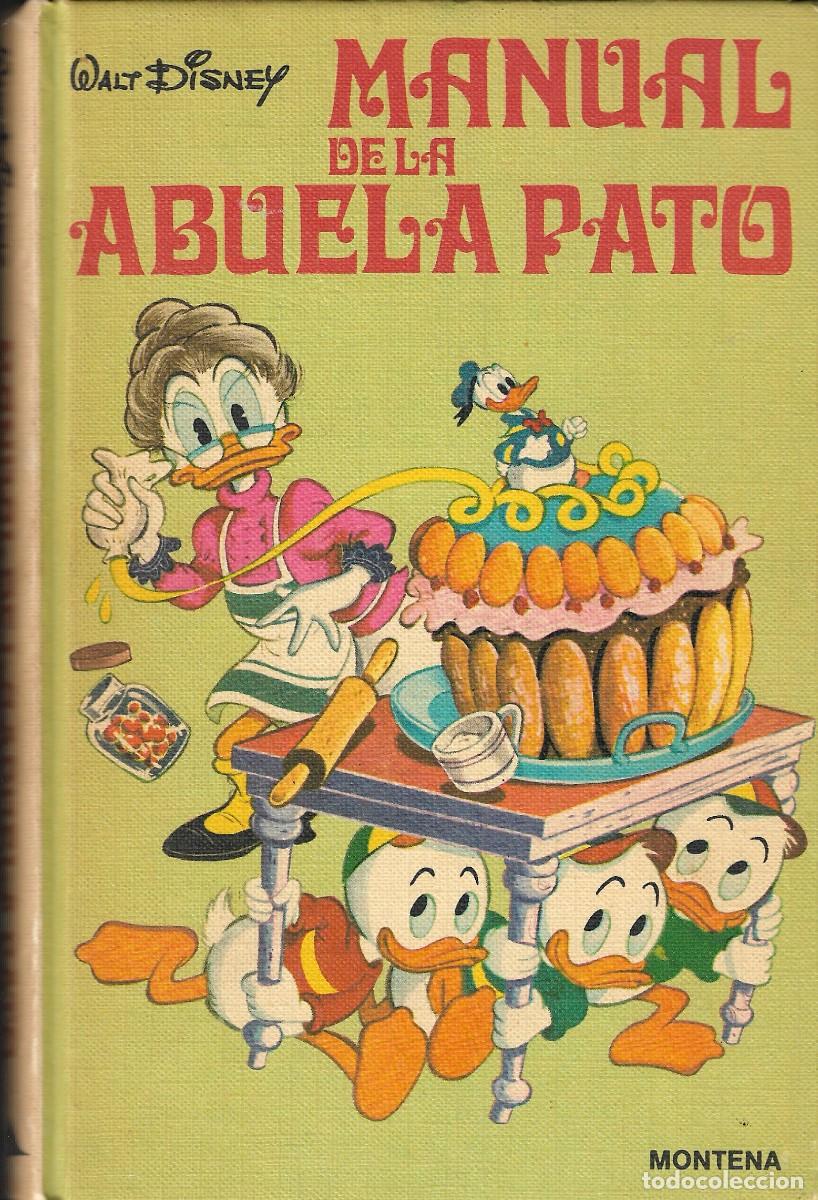 Libros de segunda mano: MANUAL DE LA ABUELA PATO - WALT DISNEY - EDT. MONTENA - 1979