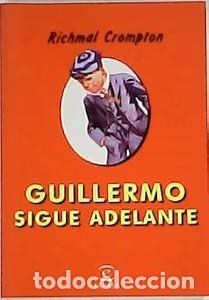 Libri di seconda mano: Guillermo Sigue Adelante - Richmal Crompton - Espasa - Calpe